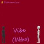 Vibe (Intro)