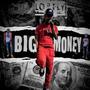 Big Money (Explicit)