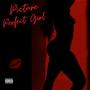 Picture Perfect Girl (Explicit)