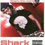 Shark the World (Explicit)