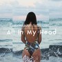 All in My Head (feat. Janin)