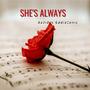 She's Always (Deluxe)