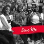 Love Me (feat. Ruth & Ruky)