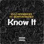 Know It (Explicit)