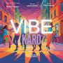 Vibe Karo