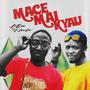 Mace mai kyau (feat. Ali boss) [Explicit]