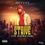 Strive (I'm Working) [Explicit]