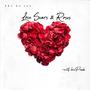 Love scars & Roses (Explicit)