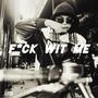 **** WIT ME (Explicit)