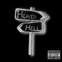 Heaven or Hell (Explicit)