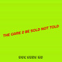 The Game 2 Be Sold Not Told (Explicit)