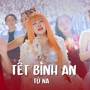 Tết Bình An (Remix)