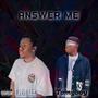 Answer Me (feat. Tommy boy)