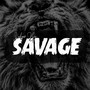 Savage (Explicit)