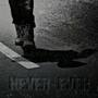 Never Ever (feat. Pearl Mishra)