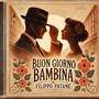 Buon giorno bambina