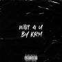 WAIT 4 U (Explicit)