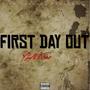 First Day Out (Bounce) [Explicit]