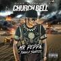 CHURCH BELL (feat. MR PEPPA) [Explicit]