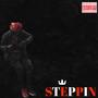 Steppin (Explicit)