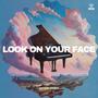 Look On Your Face