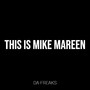 This Is Mike Mareen