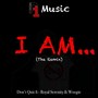 I Am... (The Remix) [feat. Royal Serenity & Woogie]