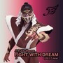 FIGHT WITH DREAM (2017 mix)