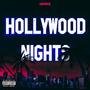 Hollywood Nights (Explicit)