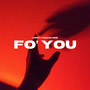 Fo' You (Explicit)