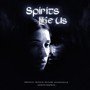 Spirits Like Us (Original Motion Picture Soundtrack)