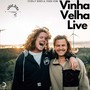 Vinha Velha (Live)