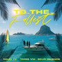 To The Fullest (Explicit)
