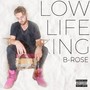 Low Life King (Explicit)