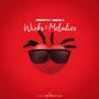 Wicks & Melodies (Explicit)