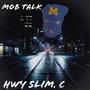 Mob Talk (Explicit)