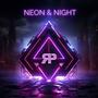 Neon & Night (Explicit)