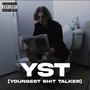 YST (Youngest **** Talker) [Explicit]