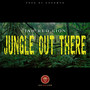 Jungle out There