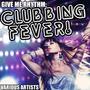Give Me Rhythm: Clubbing Fever!