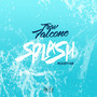 Splash (Explicit)