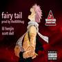 Fairy Tail (feat. Scott Dell) [Explicit]