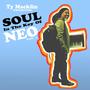 Ty Macklin presents: Soul In The Key of Neo, Vol. 1