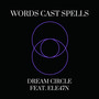 Words Cast Spells