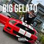 Big Gelato (Explicit)