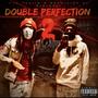 Double Perfection 2 (Explicit)