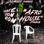 CAFé CON RON (Afro House)