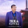 Ikka Natti Ka