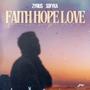 Faith Hope Love (feat. SOFYKA)