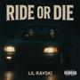 Ride or die (Explicit)